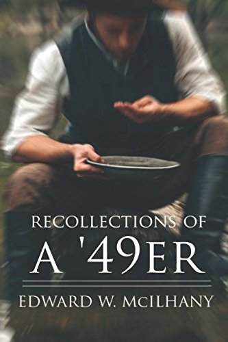 Stock image for Recollections of a '49er: (Expanded, Annotated) for sale by Revaluation Books