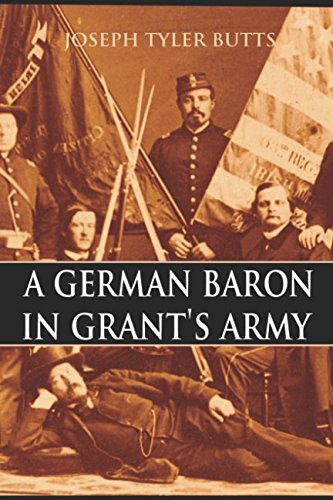Imagen de archivo de A German Baron in Grant's Army (Annotated) a la venta por Revaluation Books