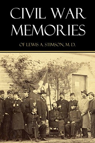 Imagen de archivo de Civil War Memories of Lewis A. Stimson (Expanded, Annotated) a la venta por Revaluation Books