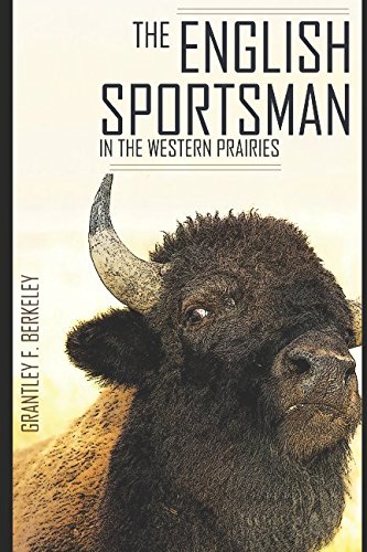 Beispielbild fr The English Sportsman in the Western Prairies (Pioneers and Wild West) zum Verkauf von Revaluation Books