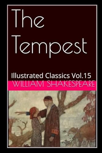 Beispielbild fr The Tempest (Illustrated): Illustrated Classics Vol.15 zum Verkauf von Revaluation Books