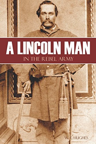 Stock image for A Lincoln Man in the Rebel Army (Annotated) for sale by Revaluation Books