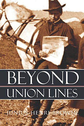 Beispielbild fr Beyond Union Lines (Abridged, Annotated) zum Verkauf von Revaluation Books