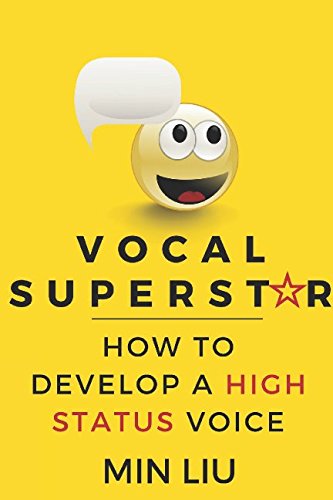 9781519066732: Vocal Superstar: How to Develop a High Status Voice