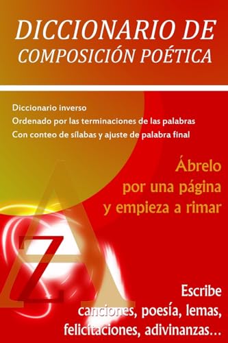 Stock image for Diccionario De Composicin Potica: brelo por una pgina y empieza a rimar (Spanish Edition) for sale by Ergodebooks