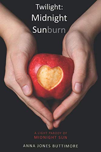 Stock image for Twilight: Midnight Sunburn: A light parody of Midnight Sun for sale by Goodwill Books