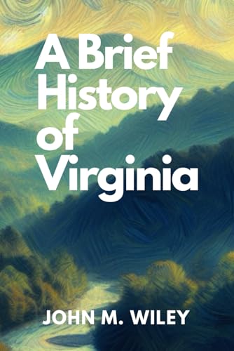 Beispielbild fr A Brief History of Virginia zum Verkauf von ThriftBooks-Atlanta