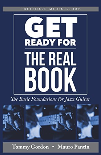 Stock image for Get Ready for the Real Book: The Basic Foundations for Jazz Guitar (Music Theory and Materials) for sale by Save With Sam