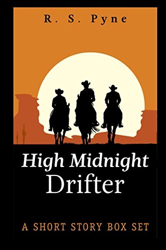 Imagen de archivo de High Midnight Drifter: A short story box set (Vampire Hunting in the Old West) a la venta por Revaluation Books