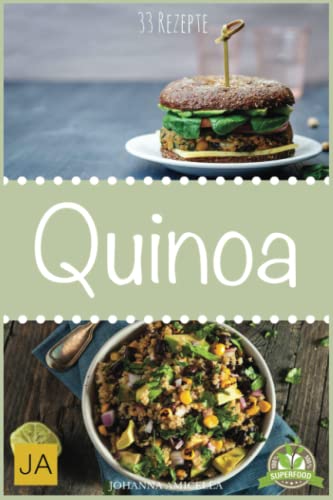 Beispielbild fr Quinoa Rezepte zum schnellen Abnehmen: 33 leckere, schnelle und einfache Rezepte die Ihnen dabei helfen die nervenden Kilos loszuwerden! Quinoa Rezepte, Quinoa Backen, Abnehmen mit Quinoa zum Verkauf von medimops