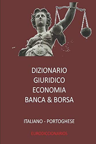 9781519085986: Dizionario Giuridico - Economia - Banca & Borsa Italiano Portoghese