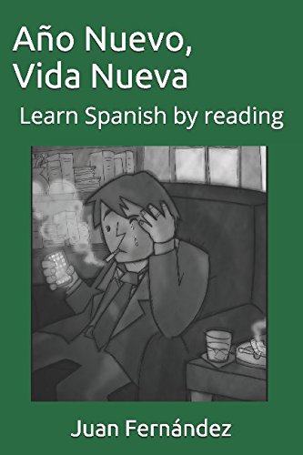 Imagen de archivo de Learn Spanish With Stories: Año Nuevo, Vida Nueva a la venta por AwesomeBooks