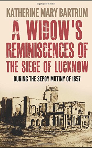 9781519086716: A Widow's Reminiscences of the Siege of Lucknow