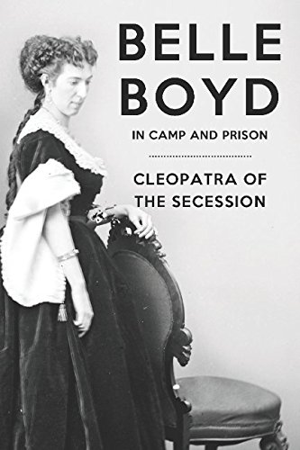 Imagen de archivo de Belle Boyd In Camp And Prison a la venta por Ergodebooks
