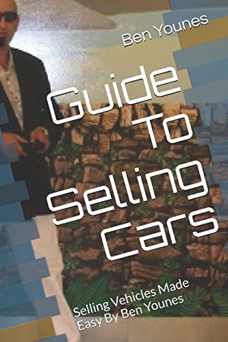 Stock image for Guide To Selling Cars: Secrets Of Professional Closing! for sale by Revaluation Books