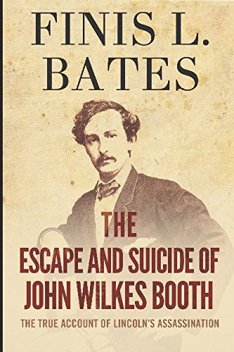 Stock image for The Escape and Suicide of John Wilkes Booth for sale by Sawgrass Books & Music