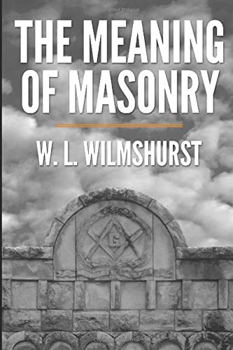 9781519094551: The Meaning of Masonry