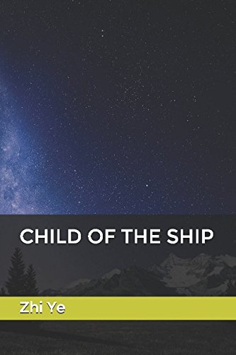 Imagen de archivo de Child of the Ship a la venta por Revaluation Books