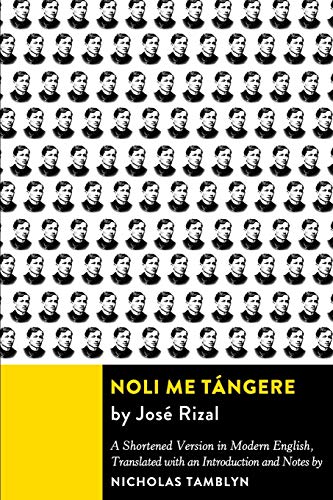 9781519097088: Noli Me Tángere: A Shortened Version in Modern English Translated with an Introduction and Notes by Nicholas Tamblyn