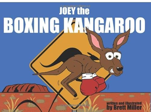 Beispielbild fr Joey the Boxing Kangaroo: Joey's Adventure to the Big Rock zum Verkauf von Revaluation Books