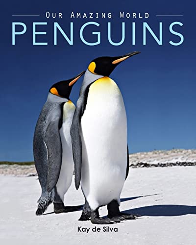 Beispielbild fr Penguins : Amazing Pictures and Fun Facts on Animals in Nature zum Verkauf von Better World Books