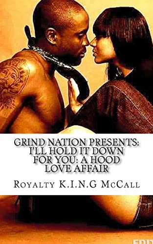9781519103659: I'll Hold It Down For You: A Hood Love Affair