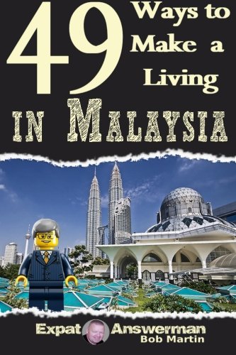 Beispielbild fr 49 Ways to Make a Living in Malaysia zum Verkauf von Revaluation Books