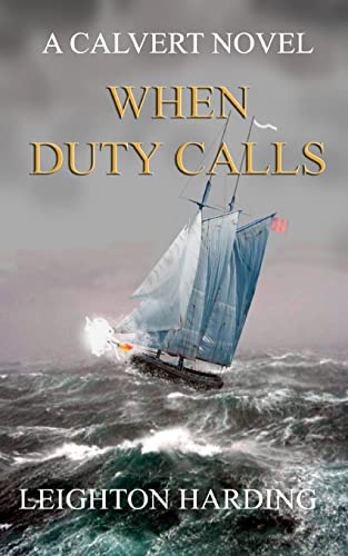 Beispielbild fr When Duty Calls: Volume 1 (The Calvert Series) zum Verkauf von WorldofBooks