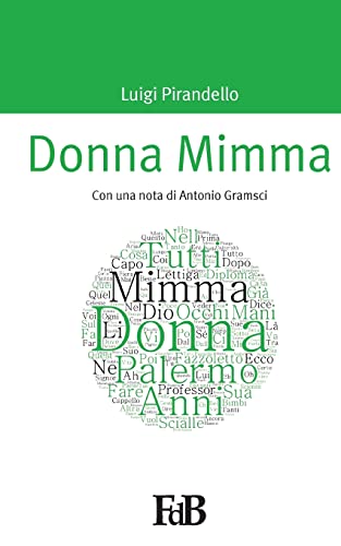 9781519107800: Donna Mimma: Con una nota di Antonio Gramsci: Volume 1 (p-mondi. Luigi Pirandello)