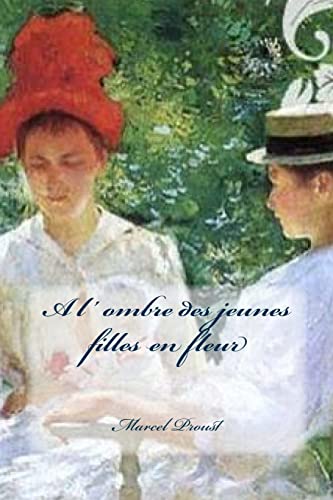 9781519111661: A l' ombre des jeunes filles en fleur (French Edition)