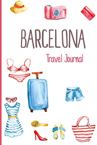 9781519113313: Barcelona Travel Journal: Wanderlust Journals [Idioma Ingls]