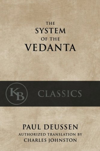 Imagen de archivo de The System of the Vedanta: According to Badarayana's Brahma-Sutras and Shankara's Commentary thereon, Set Forth as a Compendium of the Dogmatics of Brahmanism from the Standpoint of Shankara a la venta por HPB-Ruby