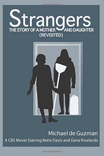Imagen de archivo de Strangers: The Story of a Mother and Daughter a la venta por Irish Booksellers