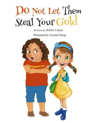 Stock image for Do Not Let Them Steal Your Gold for sale by Lucky's Textbooks