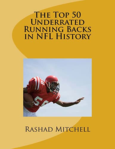Beispielbild fr The Top 50 Underrated Running Backs in NFL History zum Verkauf von THE SAINT BOOKSTORE