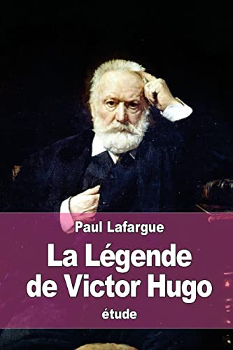 9781519122056: La Lgende de Victor Hugo