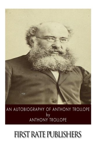 9781519127273: An Autobiography of Anthony Trollope