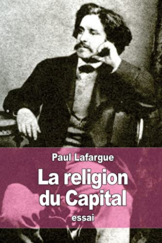 9781519128621: La Religion du Capital