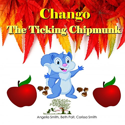 Imagen de archivo de Chango the Ticking Chipmunk a la venta por Lucky's Textbooks