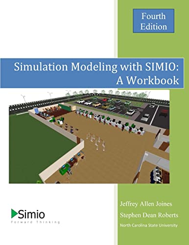 Imagen de archivo de Simulation Modeling with SIMIO: A Workbook 4th Edition a la venta por BooksRun