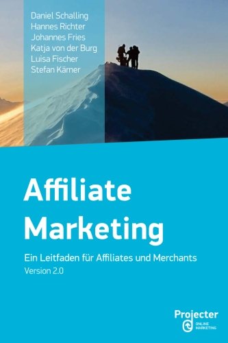 Stock image for Affiliate Marketing - Ein Leitfaden fr Affiliates und Merchants for sale by medimops