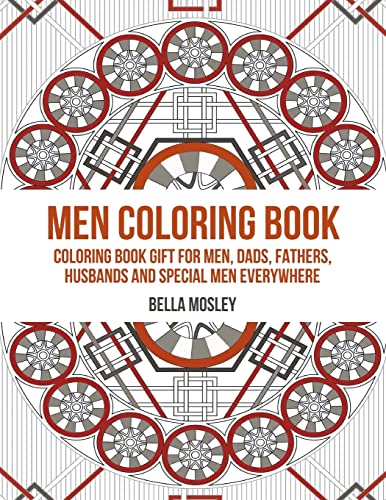9781519145369: Men Coloring Book: Coloring Book Gift for Men, Dads, Fathers, Husbands and Special Men Everywhere: The Perfect Anti-stress Coloring Book for Him