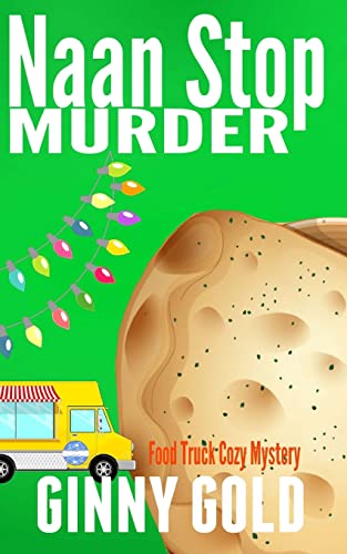 9781519147349: Naan Stop Murder (Food Truck Cozy Mystery Series)