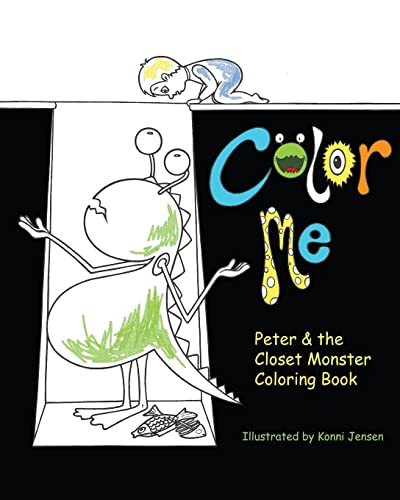 Stock image for Color Me: Peter & the Closet Monster Coloring Book for sale by THE SAINT BOOKSTORE