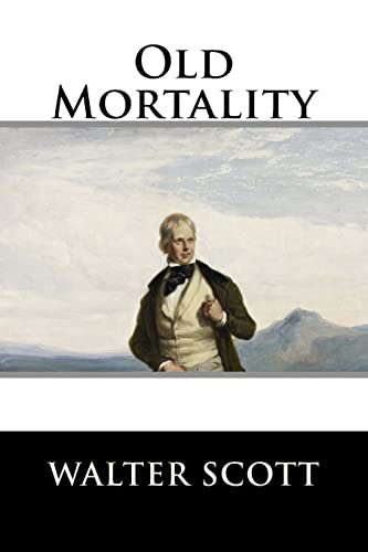 9781519151599: Old Mortality: Complete