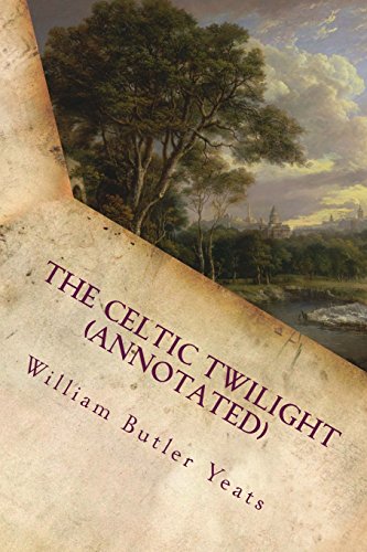 9781519153791: The Celtic Twilight (annotated)