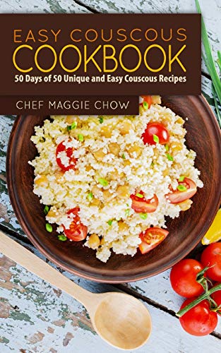 Beispielbild fr Easy Couscous Cookbook: 50 Days of 50 Unique and Easy Couscous Recipes zum Verkauf von WorldofBooks