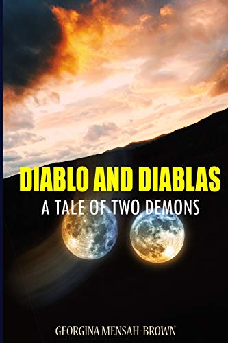 9781519160171: Diablo and Diablas: A Tale of Two Demons