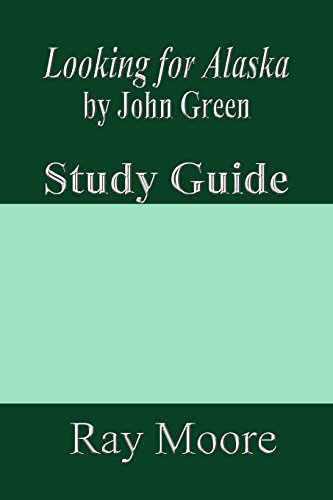 Stock image for Looking for Alaska by John Green: A Study Guide: Volume 32 for sale by WorldofBooks