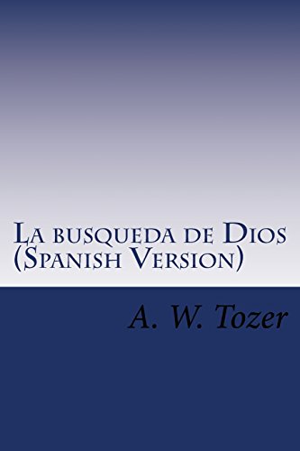 9781519175595: La busqueda de Dios (Spanish Version): Cubierta azul,clasicos de la Religin y espiritualidad